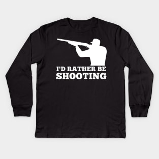 I'd rather be shooting Clay pigeon shooting skeet hunt Kids Long Sleeve T-Shirt